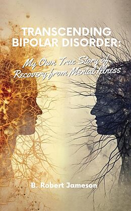 eBook (epub) Transcending Bipolar Disorder de B. Robert Jameson