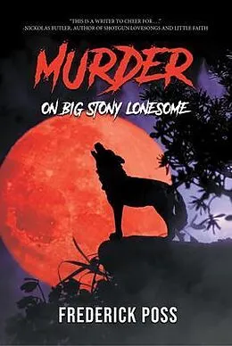 E-Book (epub) MURDER On Big Stony Lonesome von Frederick Poss