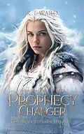 E-Book (epub) Prophecy Changer von R. T. Ward
