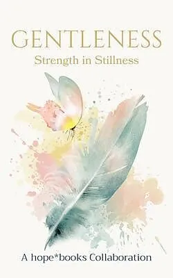 E-Book (epub) Gentleness von hope*books Collaboration