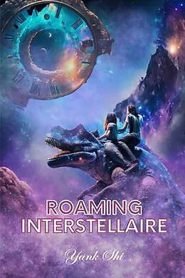 E-Book (epub) Roaming Interstellaire von Yank Shi