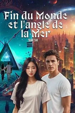 E-Book (epub) Fin du Monde et l'angle de la Mer von Yank Shi