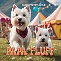 E-Book (epub) Papa Fluff von Nancy Przybylowicz