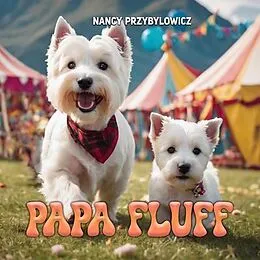 E-Book (epub) Papa Fluff von Nancy Przybylowicz