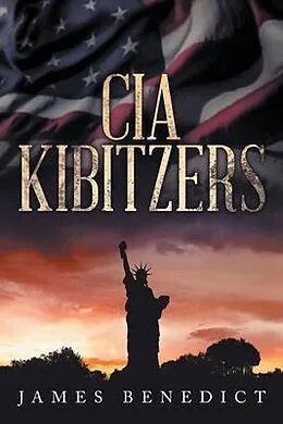 E-Book (epub) CIA KIBITZERS von James Benedict