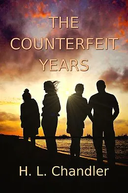 E-Book (epub) The Counterfeit Years von H. L. Chandler