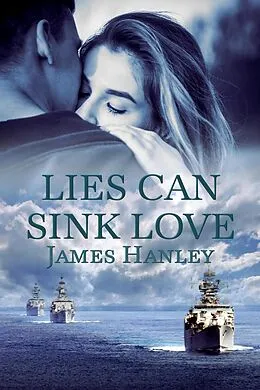E-Book (epub) Lies Can Sink Love von James Hanley