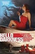 Couverture cartonnée Hello Darkness Vol. 1 SC de Garth Ennis, Various