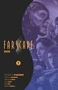 Livre Relié Farscape Book Two HC de Rockne S. O'bannon, Ramón K. Pérez