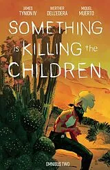 Kartonierter Einband Something is Killing the Children Omnibus Vol. 2 von James Tynion IV, Werther Dell'Edera