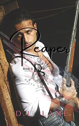 E-Book (epub) Reaper (Delta Security, #2) von D. L. Lane