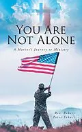 E-Book (epub) You Are Not Alone von Rev. Robert Peter Takacs