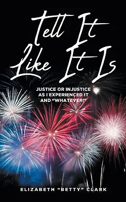 E-Book (epub) Tell It Like It Is von Elizabeth "Betty" Clark