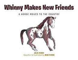 E-Book (epub) Whinny Makes New Friends von Julia Pierce