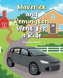 E-Book (epub) Maverick and Remington Went for a Ride von Andrea Gronewold