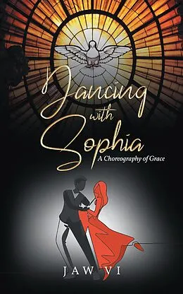 E-Book (epub) Dancing with Sophia von Jaw Vi