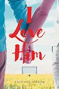 E-Book (epub) I Love Him von Zachary Hinson