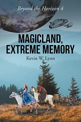 E-Book (epub) Magicland, Extreme Memory von Kevin W. Lynn