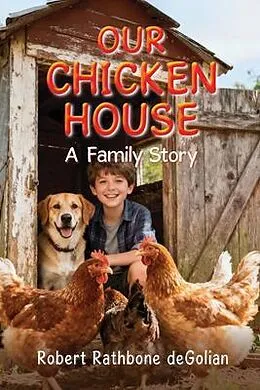E-Book (epub) Our Chicken House von Robert Rathbone Degolian