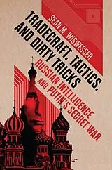 Kartonierter Einband (Kt) Tradecraft, Tactics, and Dirty Tricks von Sean Michael Wiswesser