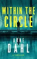 E-Book (epub) Within the Circle von Arne Dahl
