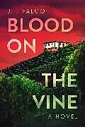 Livre Relié Blood on the Vine de J. T. Falco