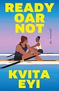 ePUB Ready Oar Not von Kvita Eyi