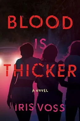 E-Book (epub) Blood Is Thicker von Iris Voss