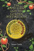E-Book (epub) The Apple Gang and the Golden Medallion von Susan Curtis