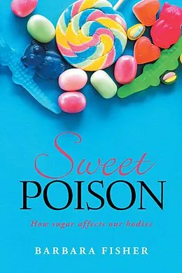 E-Book (epub) Sweet Poison von Barbara Fisher