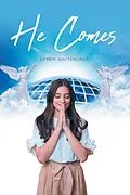 E-Book (epub) He Comes von Efrem Whitehurst