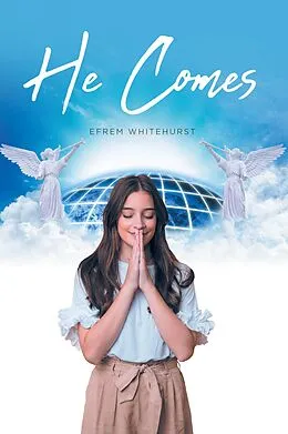 E-Book (epub) He Comes von Efrem Whitehurst
