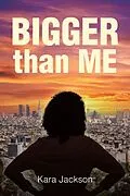 E-Book (epub) BIGGER Than ME von Kara Jackson