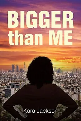 E-Book (epub) BIGGER Than ME von Kara Jackson