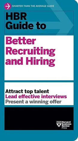 E-Book (epub) HBR Guide to Better Recruiting and Hiring von Harvard Business Review