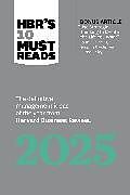 Livre Relié HBR's 10 Must Reads 2025 de Harvard Business Review, Ginni Rometty, Sutton Robert I.