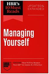Kartonierter Einband HBR's 10 Must Reads on Managing Yourself, Updated and Expanded (featuring "How Will You Measure Your Life?" by Clayton M. Christensen) von Harvard Business Review, Peter F. Drucker, Amy Gallo