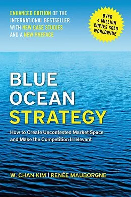 E-Book (epub) Blue Ocean Strategy, Enhanced Edition von W. Chan Kim, Renée Mauborgne