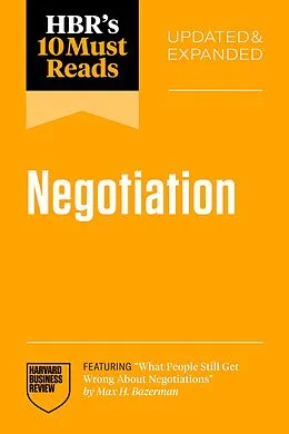 E-Book (epub) HBR's 10 Must Reads on Negotiation, Updated and Expanded von Harvard Business Review