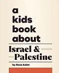 E-Book (epub) A Kids Book About Israel & Palestine von Reza Aslan