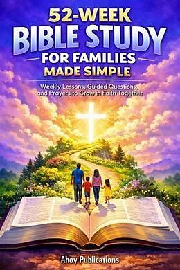 E-Book (epub) 52-Week Bible Study for Families Made Simple von Ahoy Publications