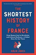 E-Book (epub) The Shortest History of France von Colin Jones
