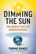 E-Book (epub) Dimming the Sun: The Urgent Case for Geoengineering von Thomas Ramge