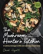 Livre Relié The Mushroom Hunter's Kitchen de Chad Hyatt