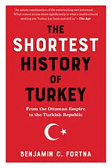 Kartonierter Einband The Shortest History of Turkey von Benjamin C. Fortna
