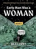 E-Book (epub) Early Man Was a Woman von Ulli Lust