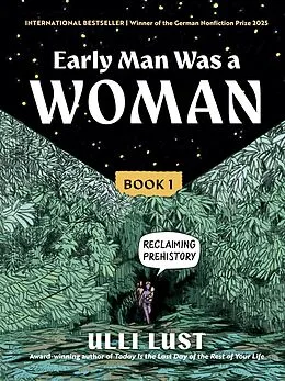 E-Book (epub) Early Man Was a Woman von Ulli Lust