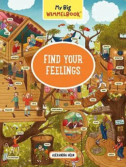 E-Book (epub) My Big Wimmelbook® - Find Your Feelings von Alexandra Helm