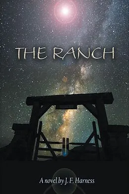 E-Book (epub) The Ranch von J. F. Harness