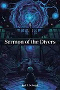 E-Book (epub) Sermon of the Divers von Joel T. Schmidt